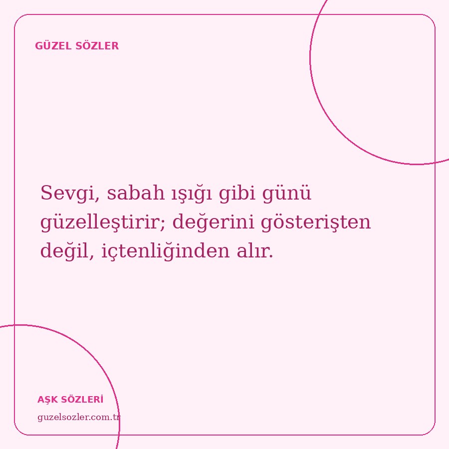 Sevgi üzerine resimli bir güzel söz kartı
